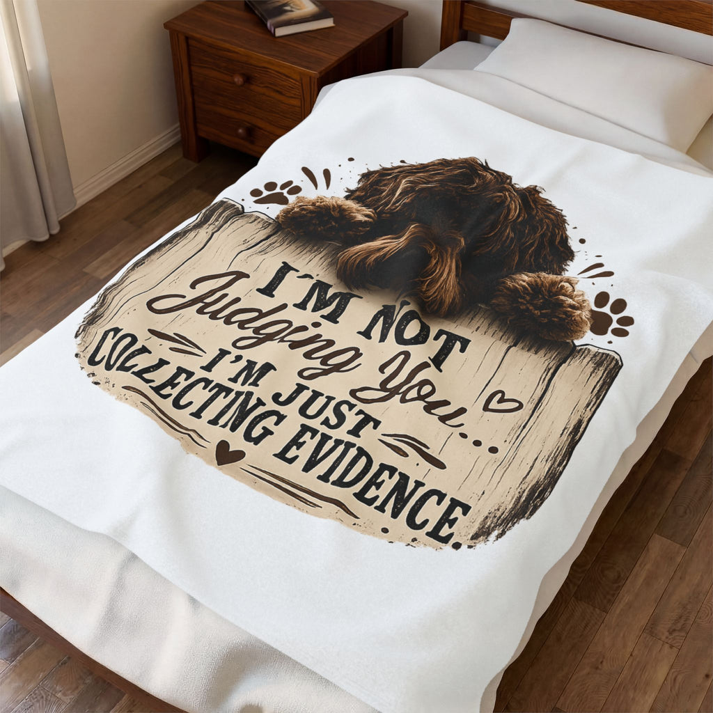 “I’m Not Judging You… I’m Just Collecting Evidence” Dog Design — Plush Blanket