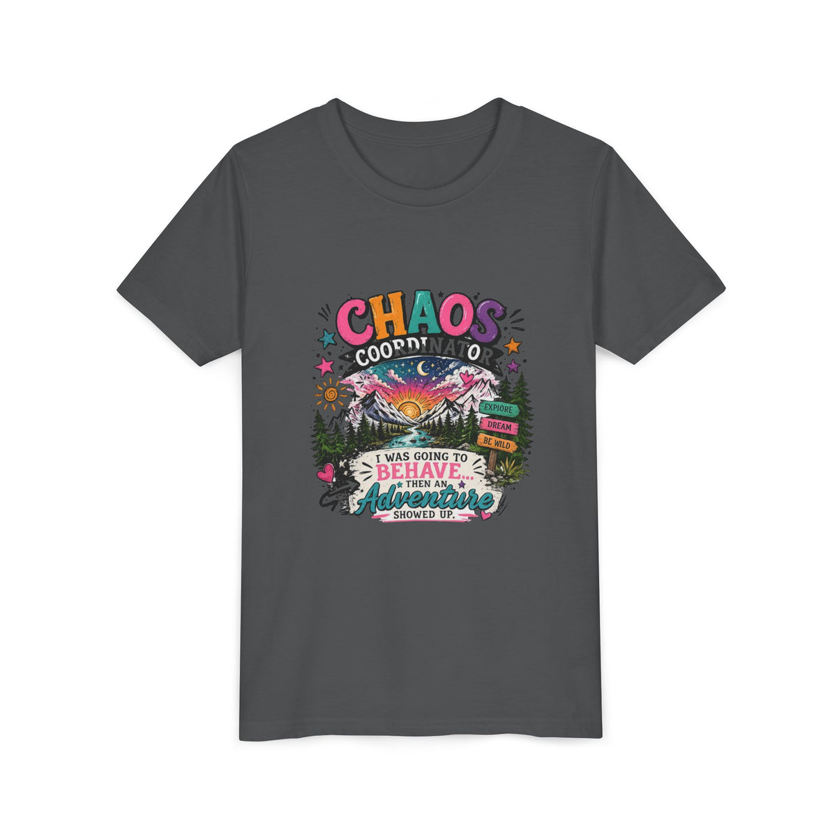 Chaos Coordinator Kids T-Shirt – I Was Going To Behave But Then Adventure Showed Up Graphic Tee