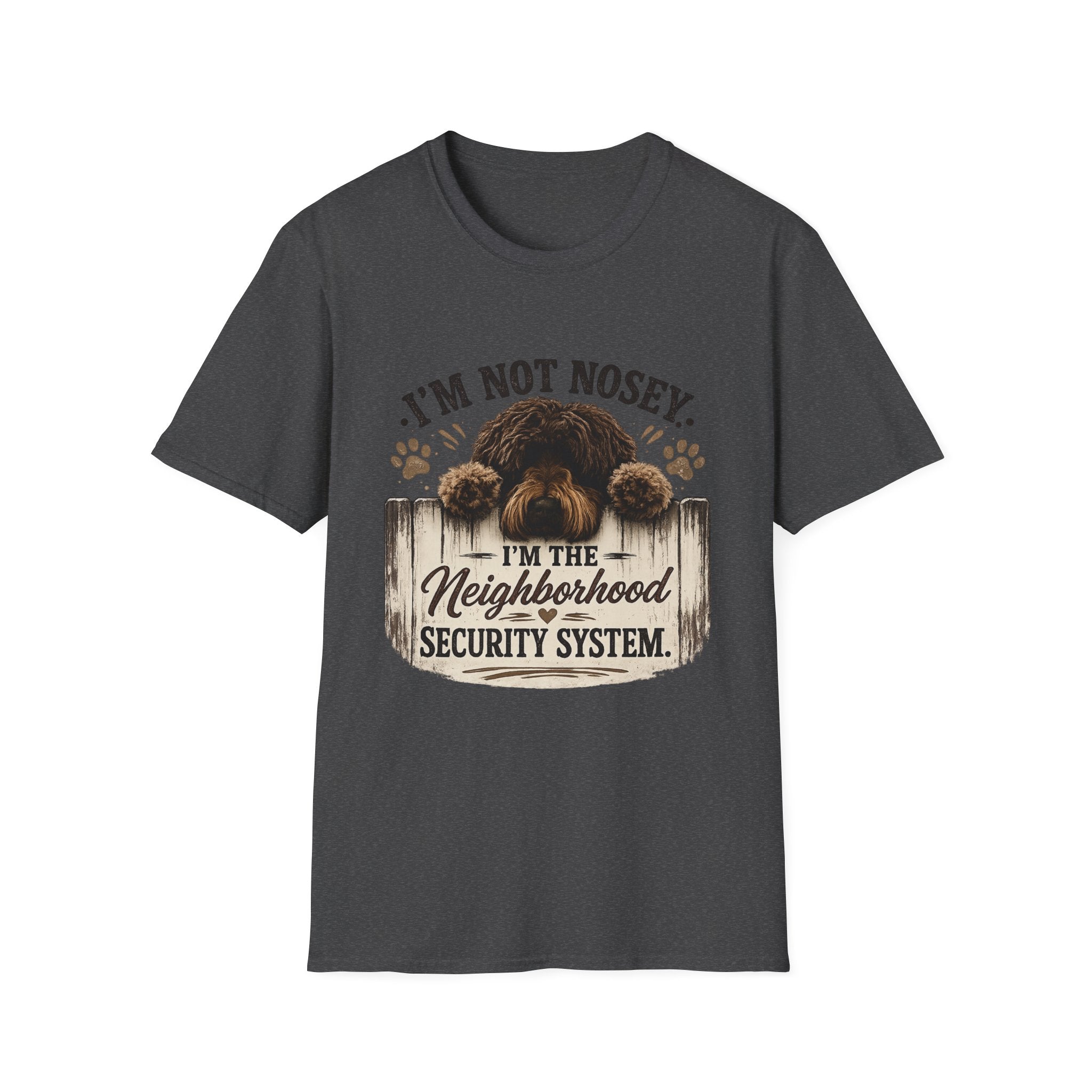 'I'm Not Nosey I'm the Neighborhood Security System' - Unisex Softstyle T-Shirt