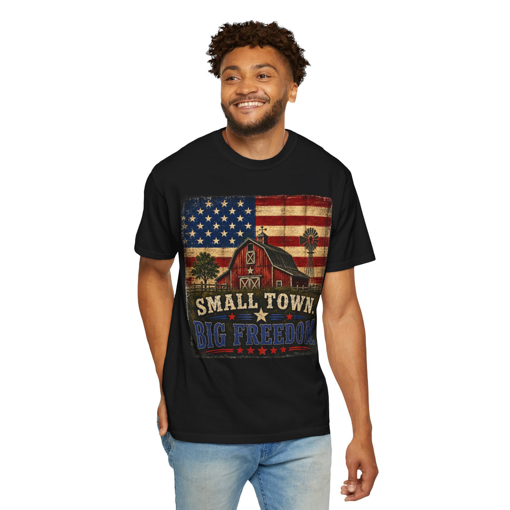 Small Town Big Freedom T-Shirt — Vintage American Flag Barn Tee