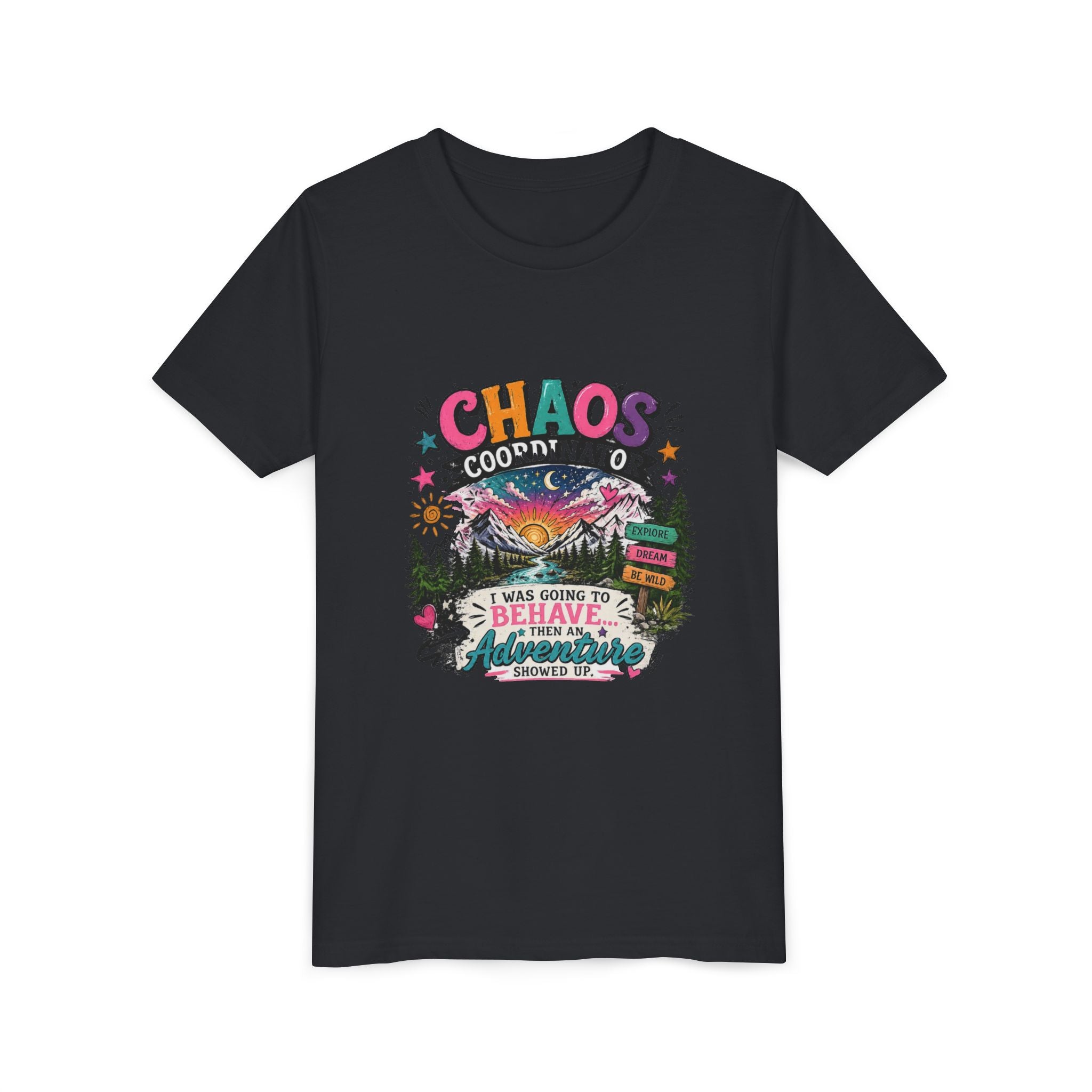 Chaos Coordinator Kids T-Shirt – I Was Going To Behave But Then Adventure Showed Up Graphic Tee