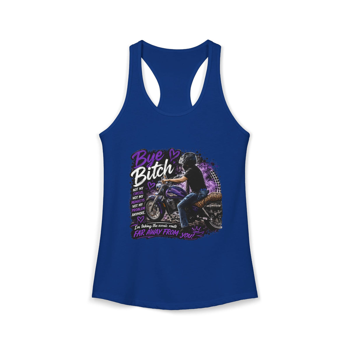 Bye Bitch Motorcycle Women's Ideal Racerback Tank
