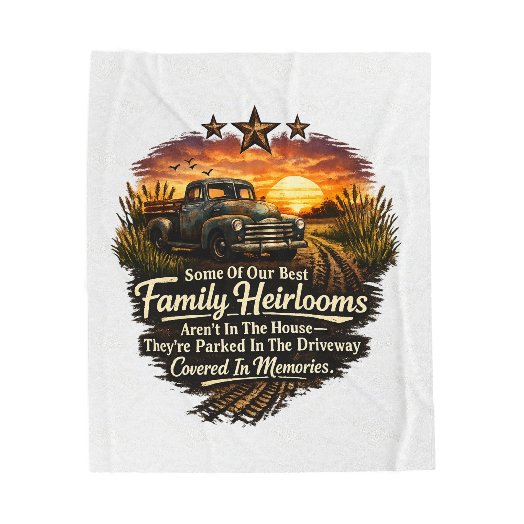 Family Heirlooms Truck Velveteen Plush Blanket — 'Some Of Our Best Family Heirlooms Aren’t In The House…They’re Parked In The [...]