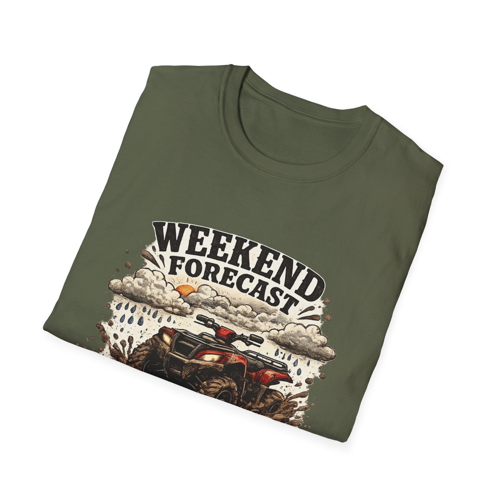 "Weekend Forecast: 99% Chance of Mud" ATV Off-Road Dirt Riding Tee — T-Shirt