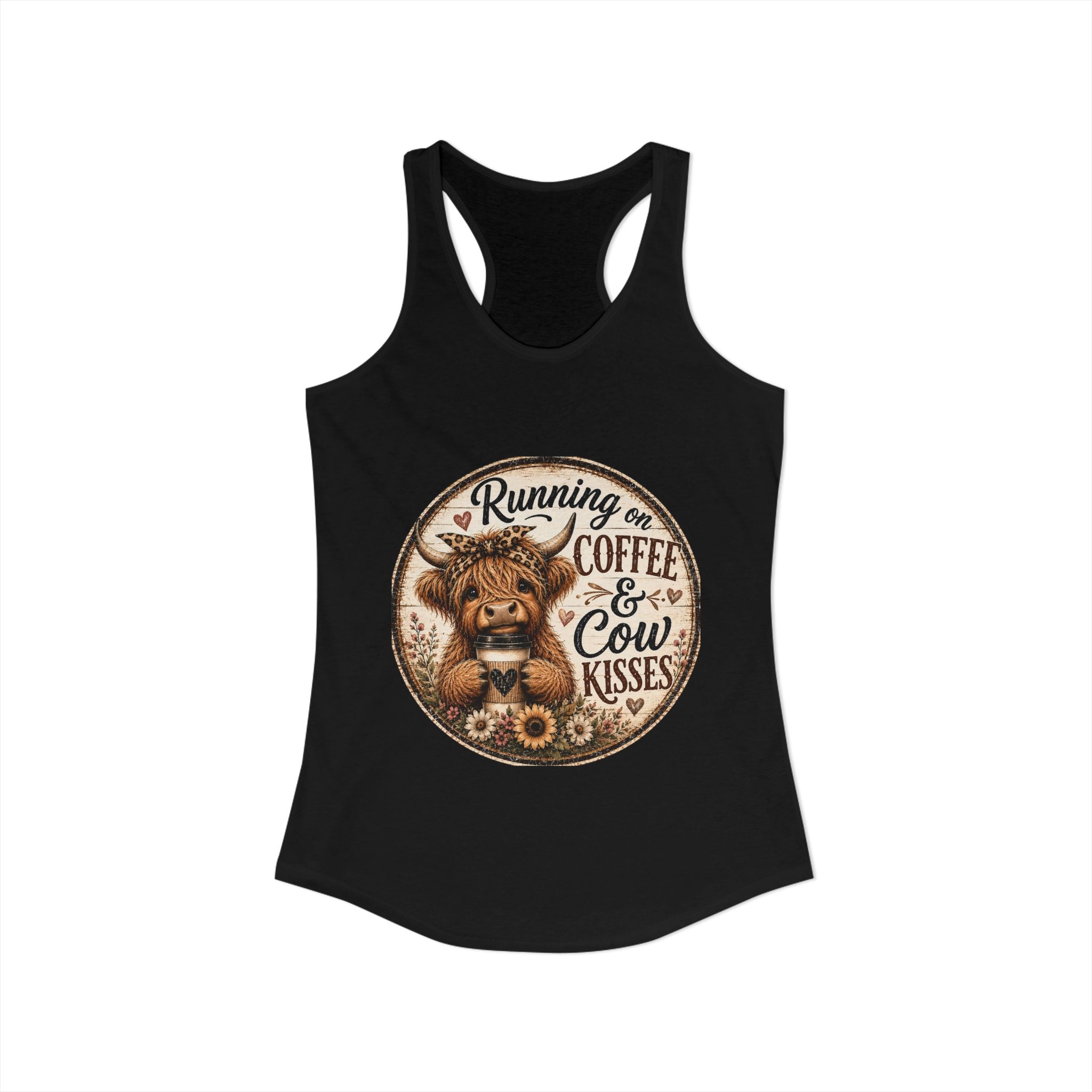 Running on Coffee & Cow Kisses Women's Ideal Racerback Tank