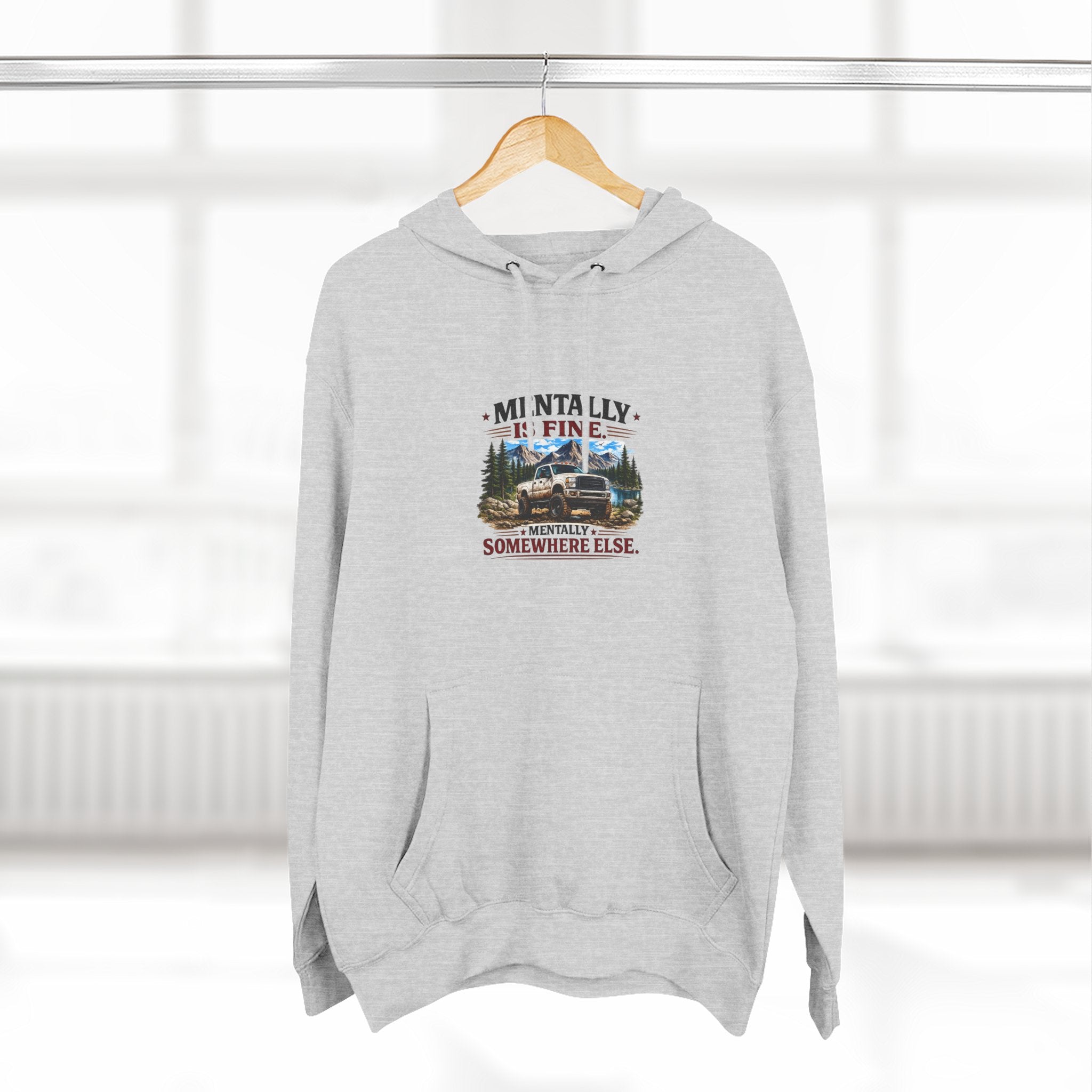Mentally Is Fine Truck Three-Panel Fleece Hoodie