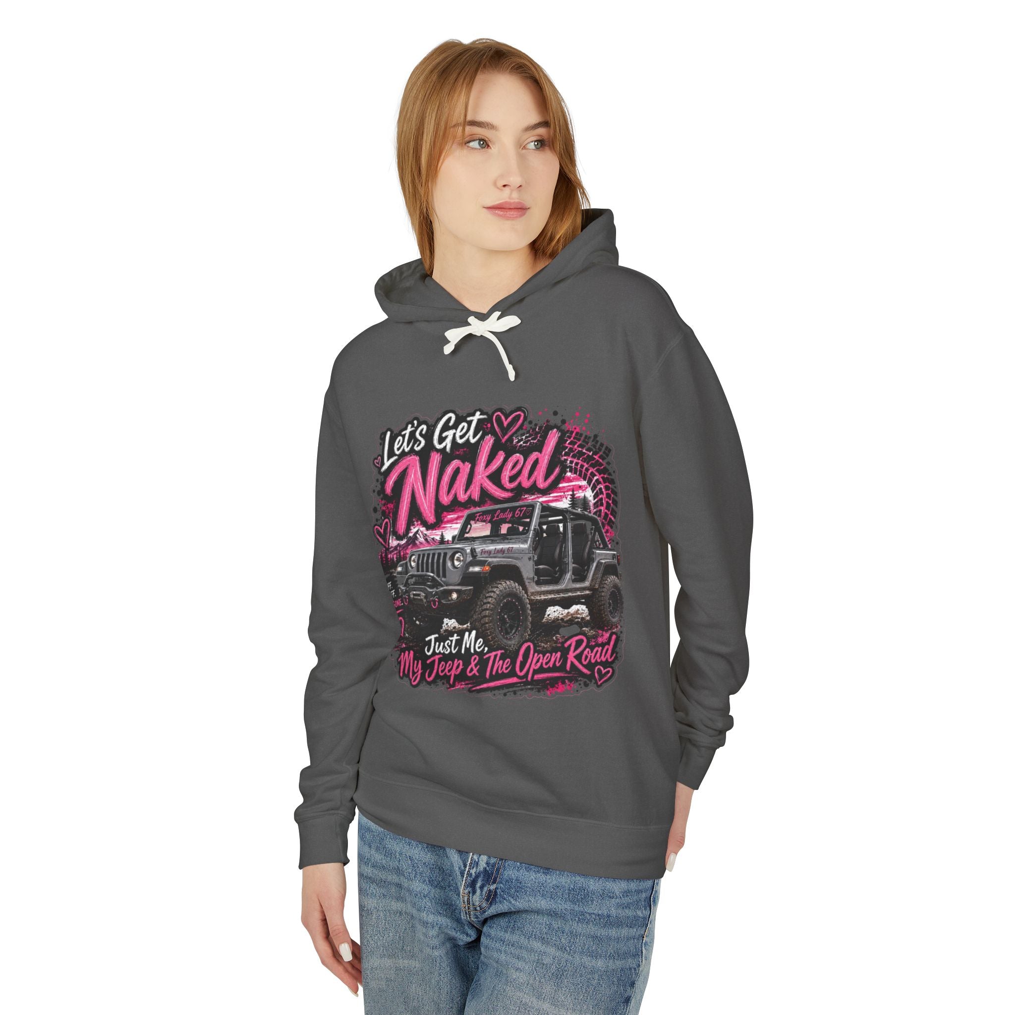 'Just Me, My Jeep & The Open Road' Graphic Sweatshirt — Let's Get Naked Jeep Hoodie