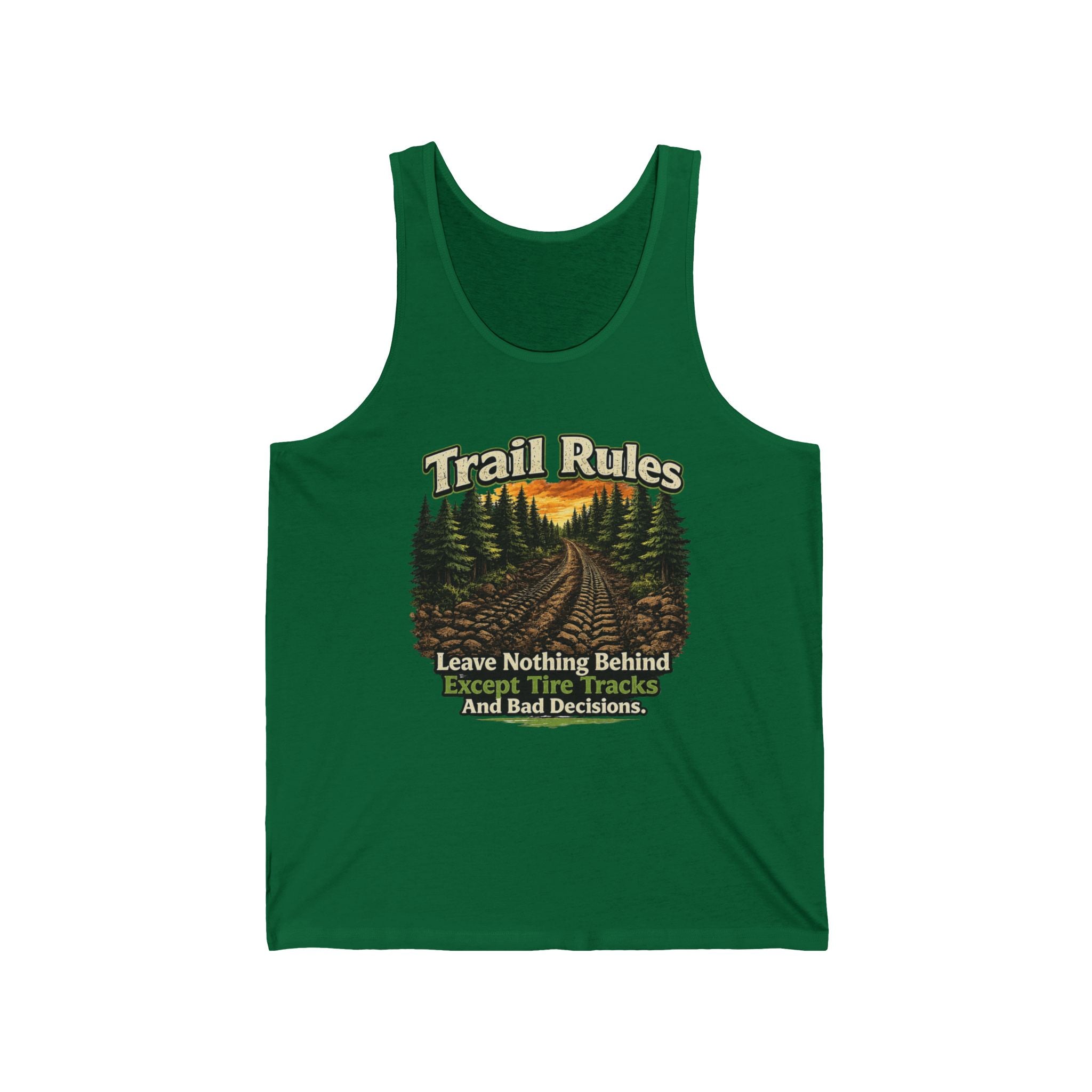 'Leave Nothing Behind Except Tire Tracks and Bad Decisions' MTB Tank – Trail Rules Tank Top
