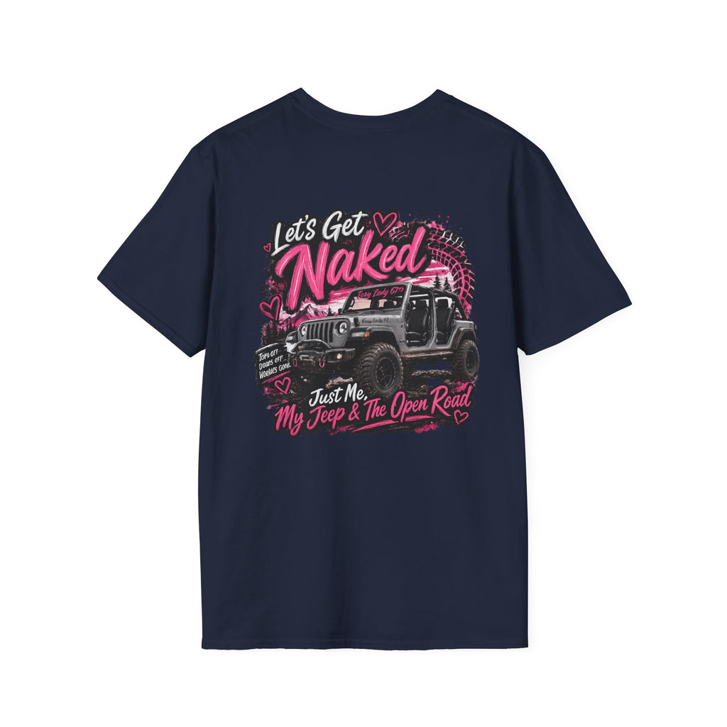 Lets Get Naked Jeep (design on front and back) Softstyle T-Shirt