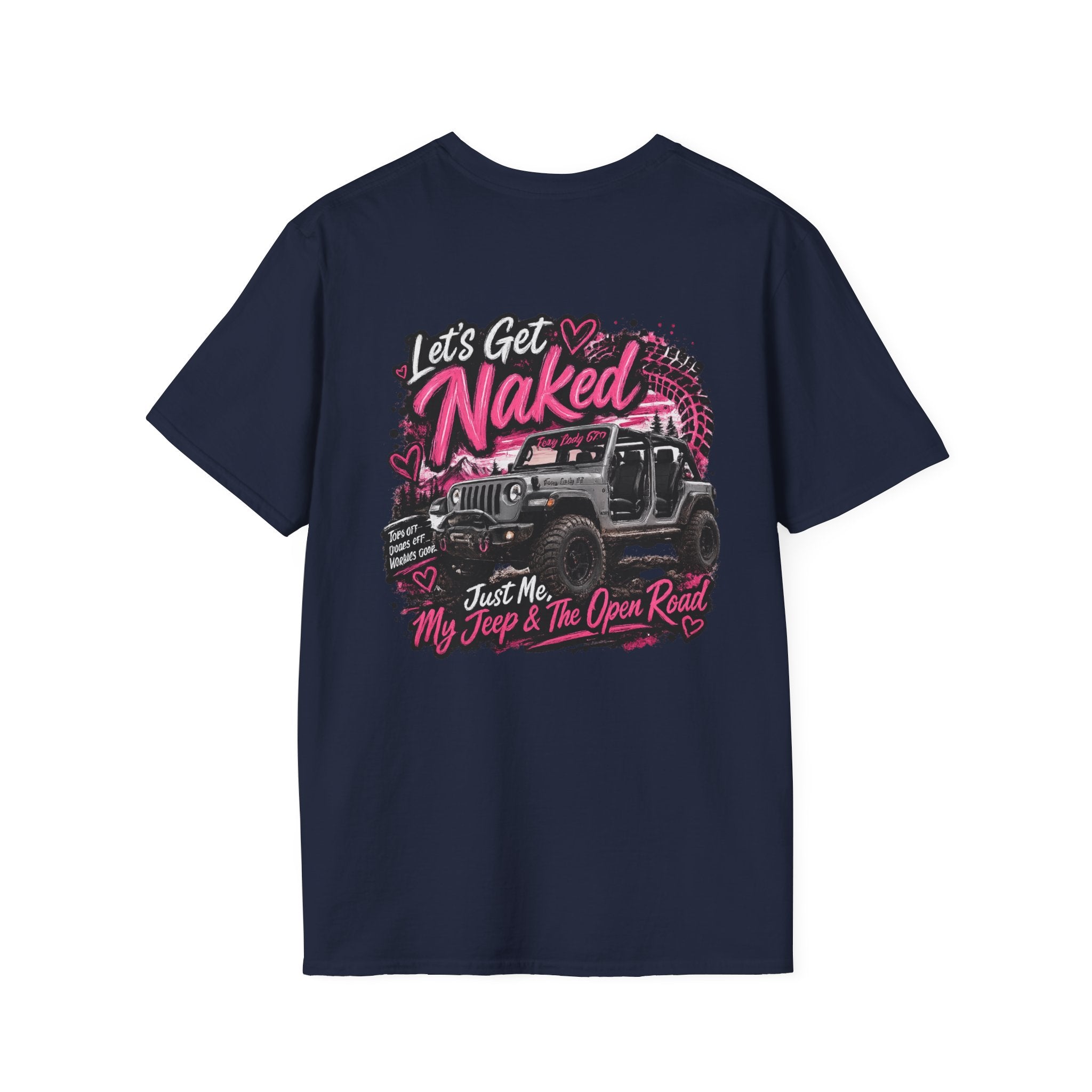Lets Get Naked Jeep (design on front and back) Softstyle T-Shirt