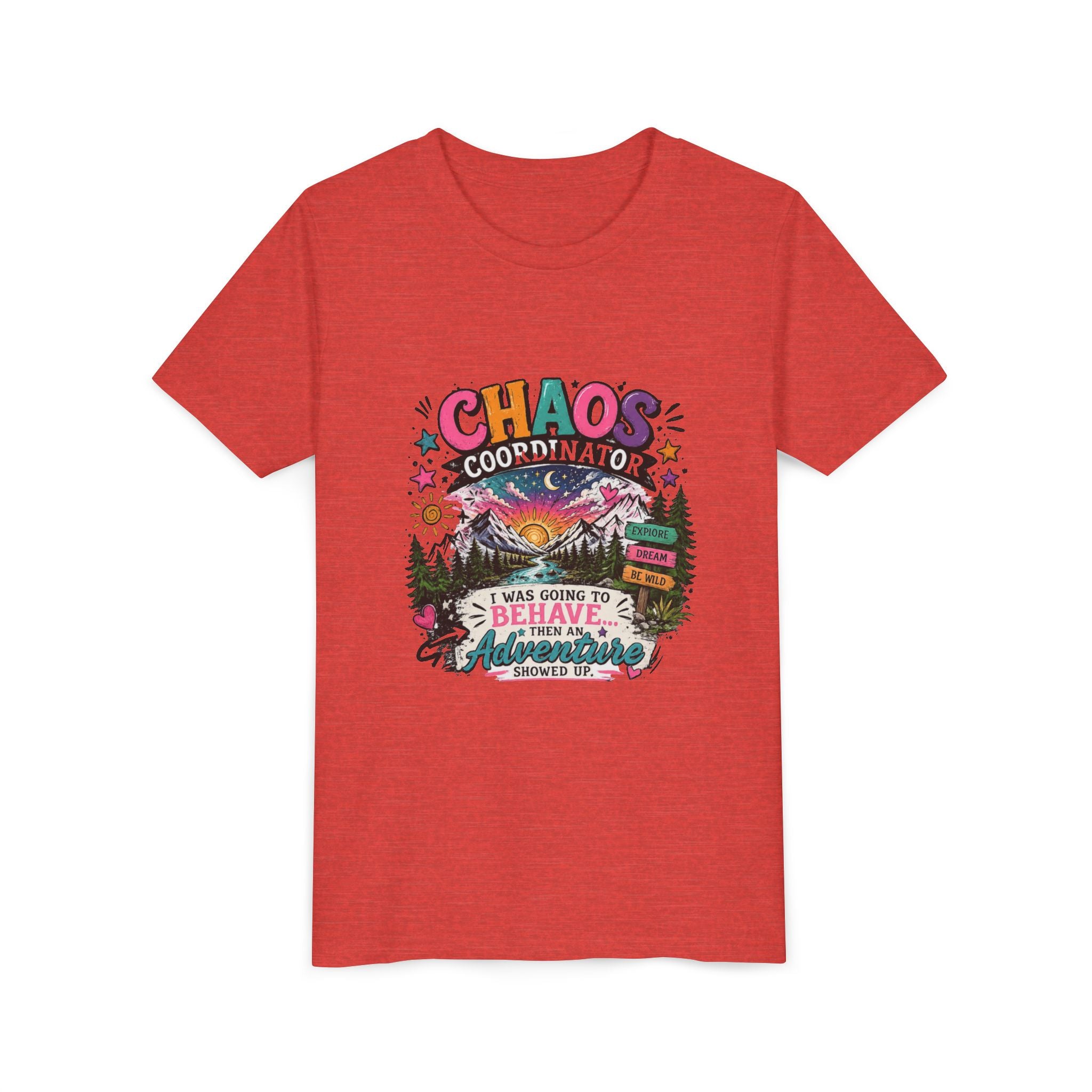 Chaos Coordinator Kids T-Shirt – I Was Going To Behave But Then Adventure Showed Up Graphic Tee