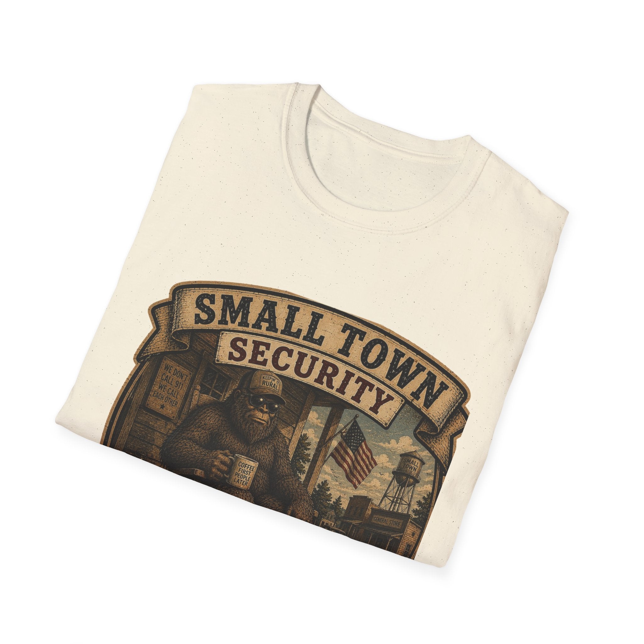 Small Town Security T‑Shirt — Funny Neighborhood Watch Graphic Tee