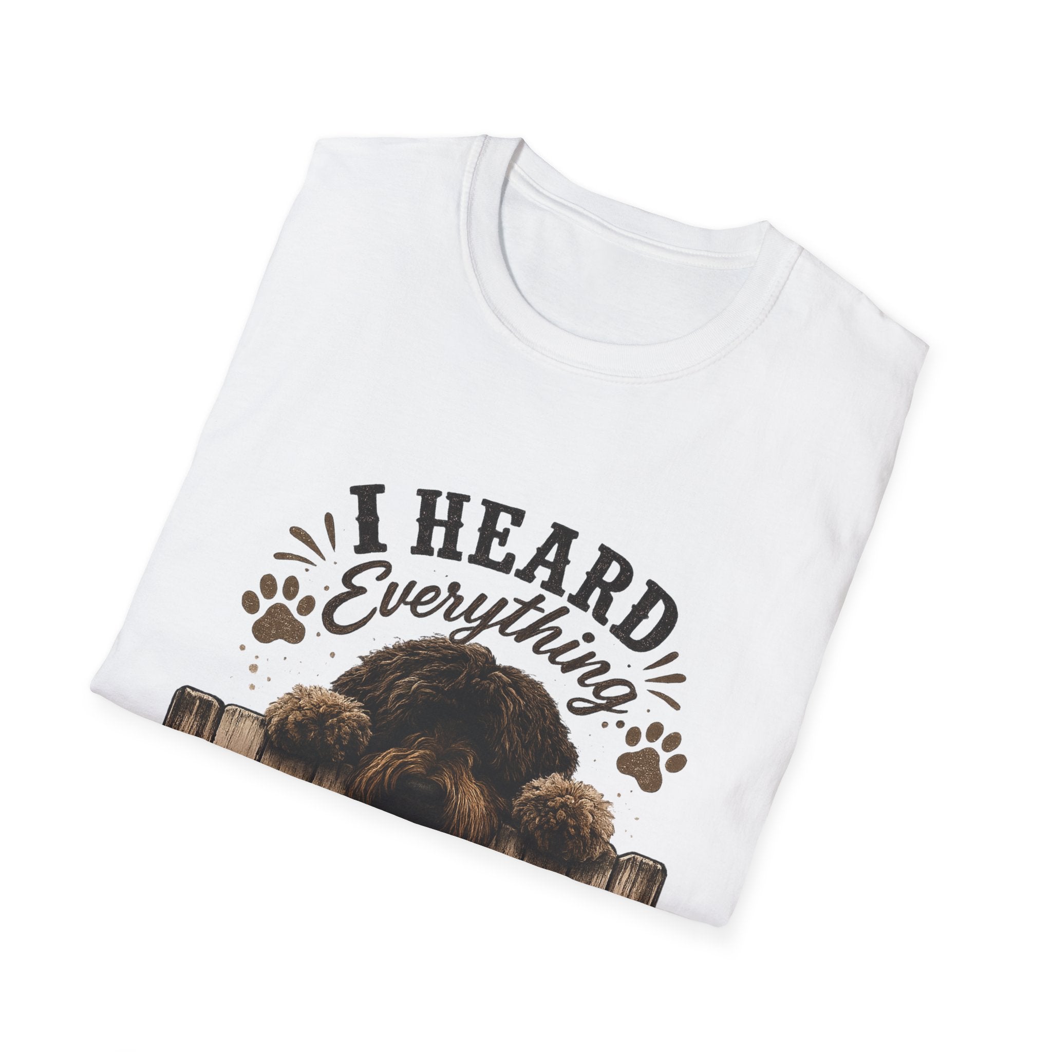 'I Heard Everything Carry On' - Unisex Softstyle T-Shirt