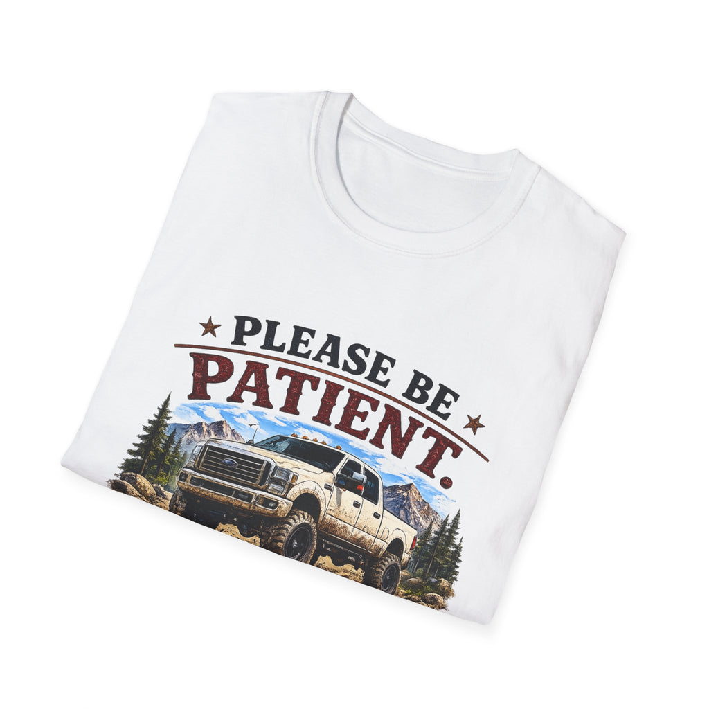 Please Be Patient Truck T-Shirt — "Please Be Patient I'm Making Up The Plan As I Go" Mountain Pickup Tee