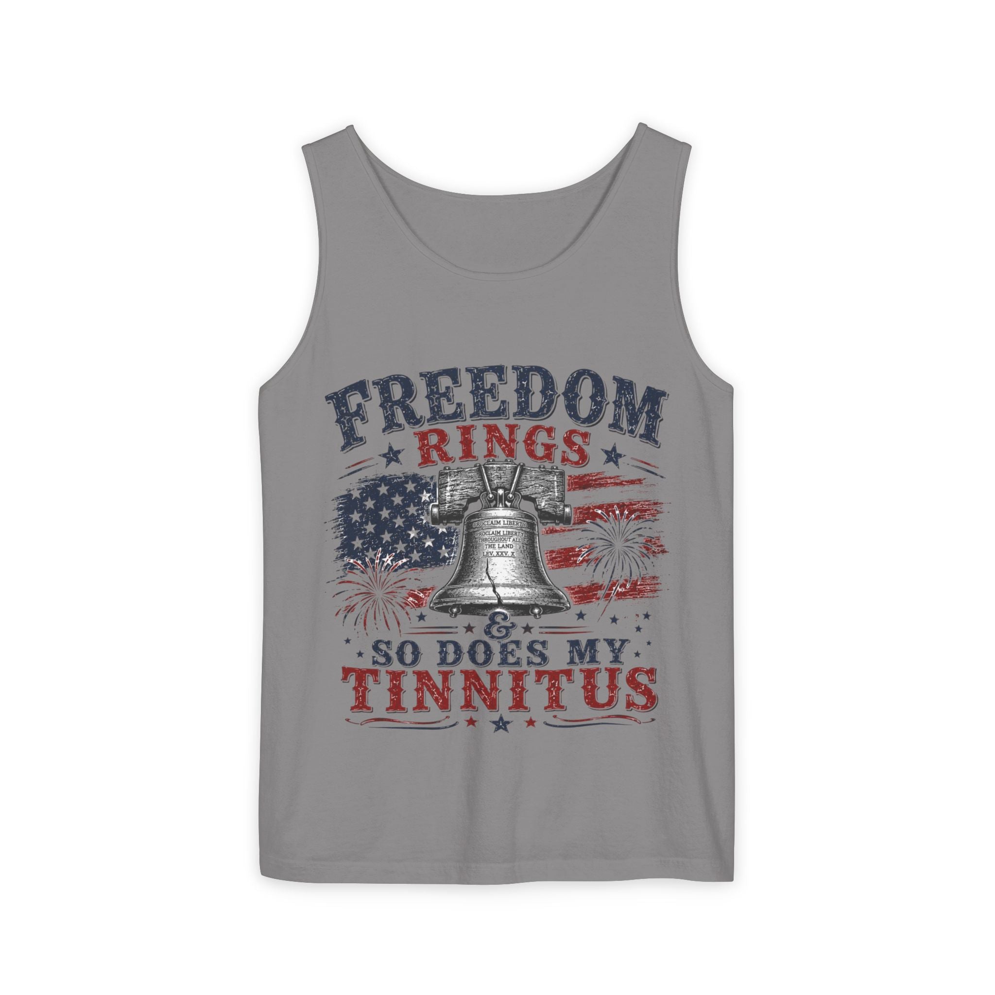 Freedom Rings Tank Top — "Freedom Rings So Does My Tinnitus" Patriotic American Flag Tee