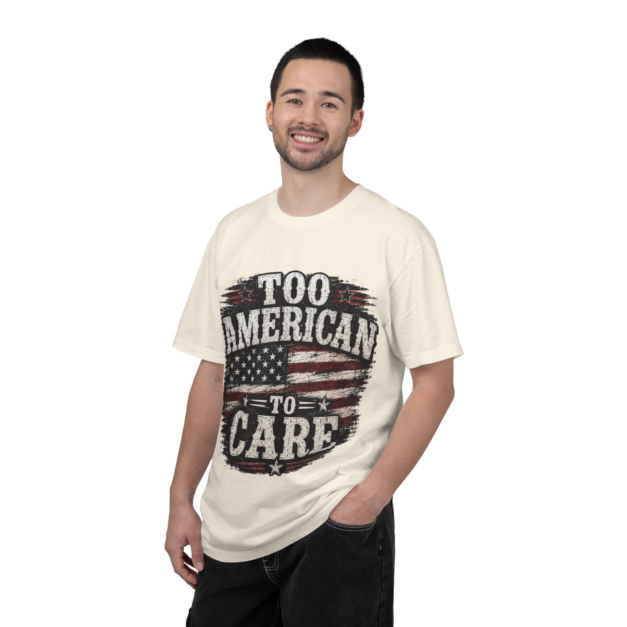 Too American to Care T-Shirt — Distressed Flag Patriotic Tee