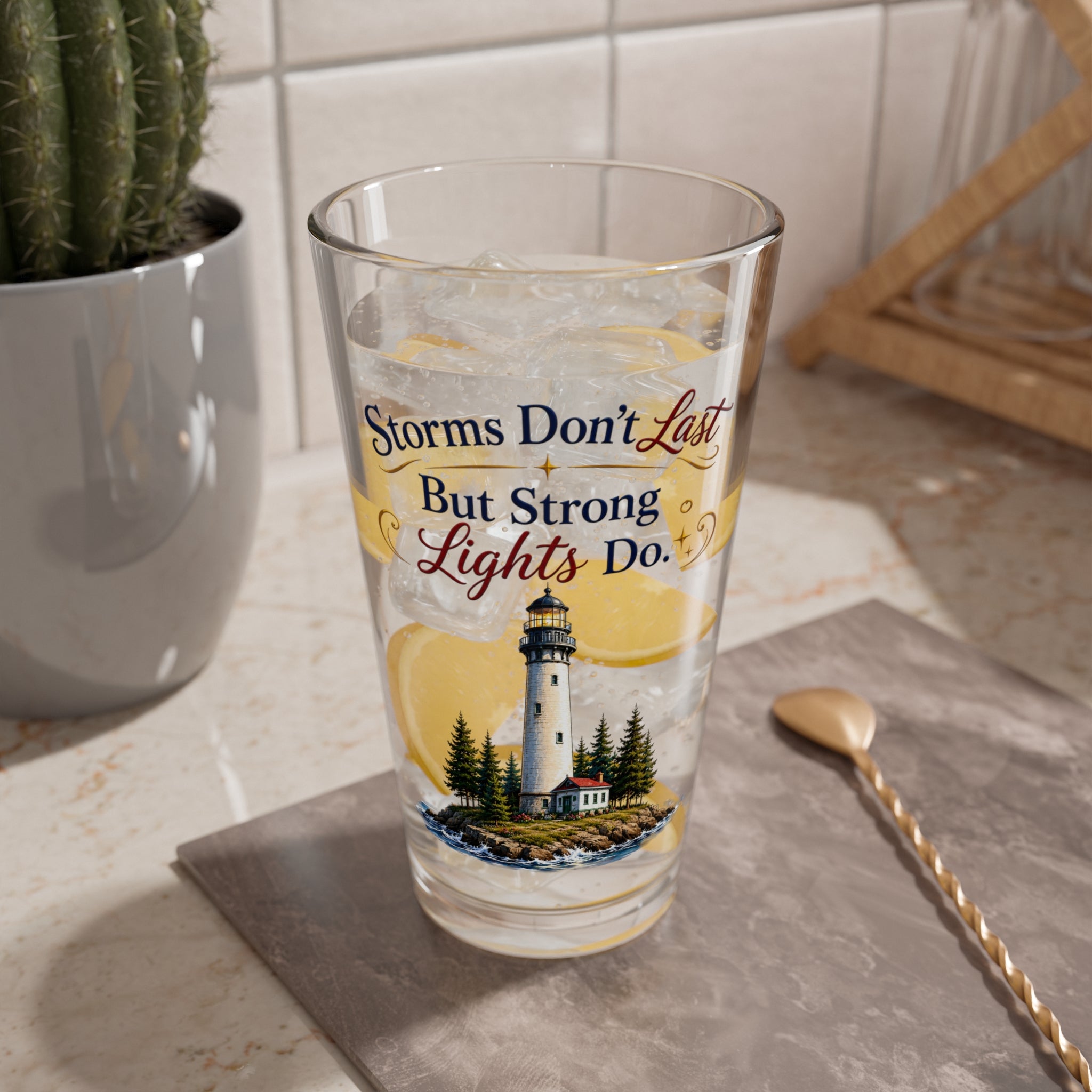 "Storms Don't Last But Strong Lights Do" Lighthouse Pint Glass — 16oz Mixing Glass