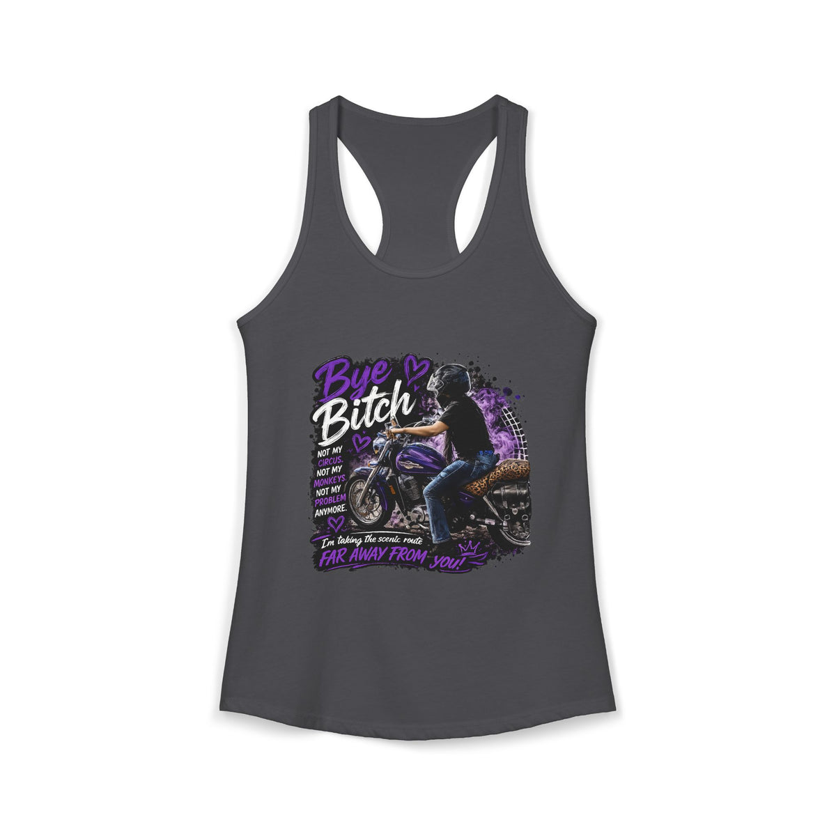 Bye Bitch Motorcycle Women's Ideal Racerback Tank