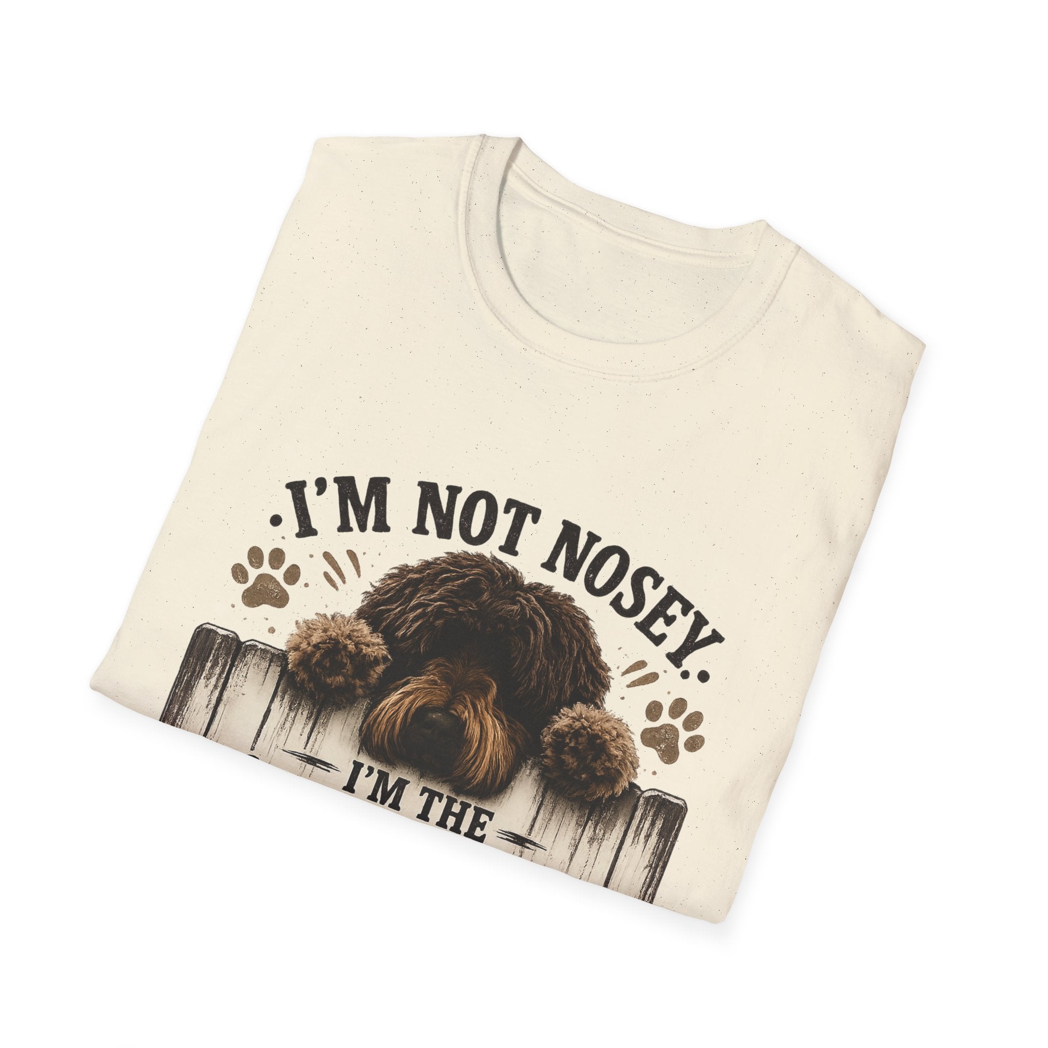 'I'm Not Nosey I'm the Neighborhood Security System' - Unisex Softstyle T-Shirt
