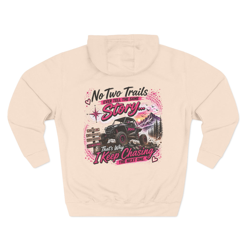 Off-Road Jeep Hoodie — “No Two Trails The Same Story… That’s Why I Keep Chasing The Next One”