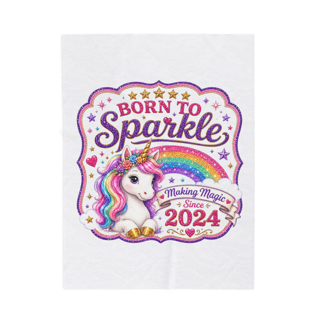 Born to Sparkle Unicorn Plush Blanket — "Making Magic Since 2024" Velveteen Throw