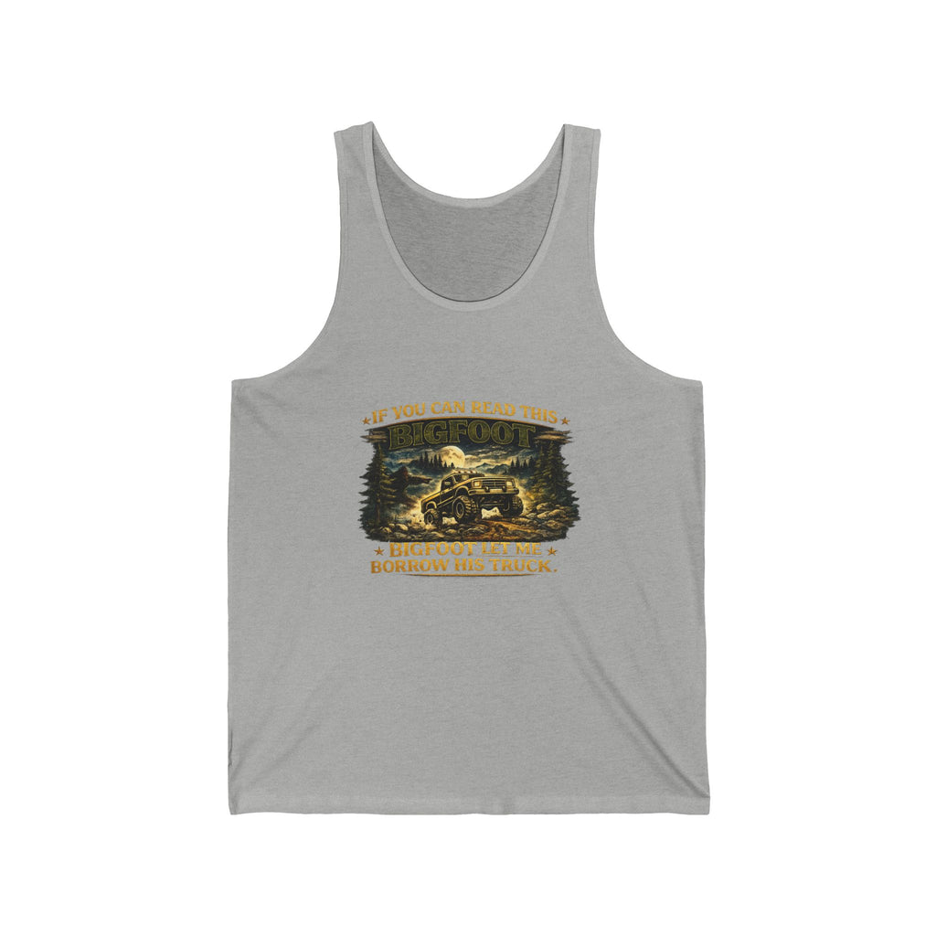 If You Can Read This Bigfoot Took My Girl Borrow His Truck Graphic – Tank Top