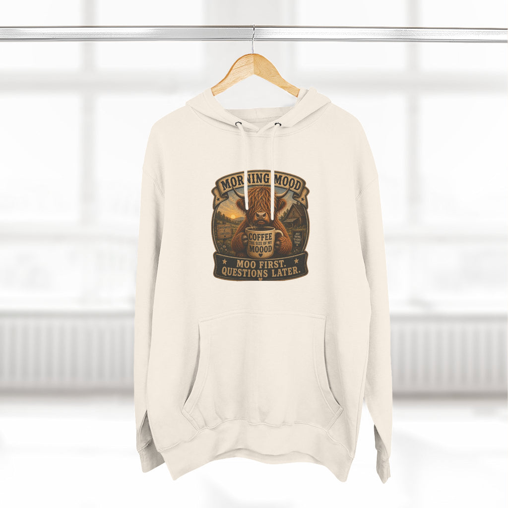 Morning Mood Moo First Questions Later Highland Cow Three-Panel Fleece Hoodie