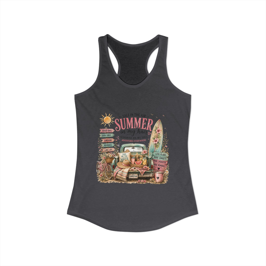 Salt In the Air Summer in my Hair - Women's Ideal Racerback Tank