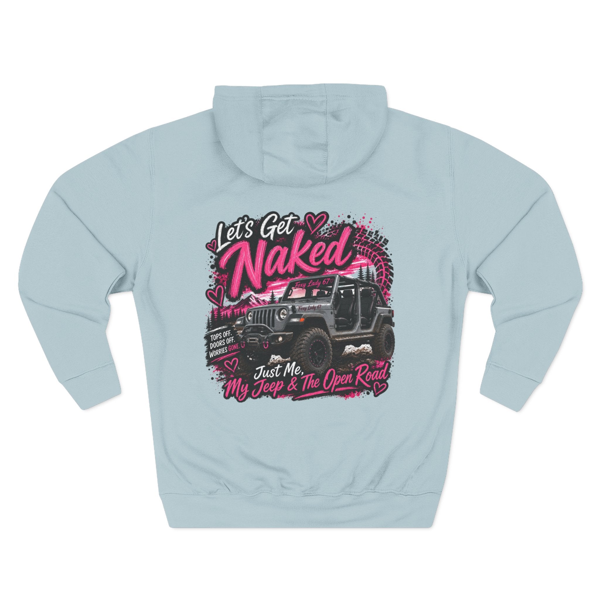Let's Get Naked Jeep (design on front and back) Three-Panel Fleece Hoodie