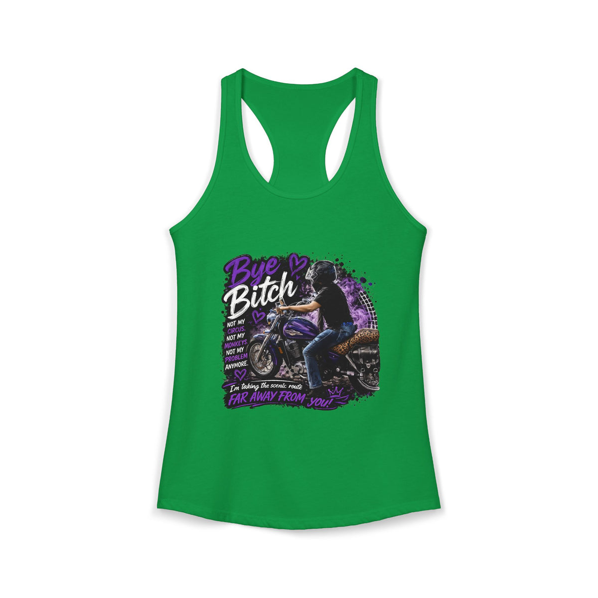 Bye Bitch Motorcycle Women's Ideal Racerback Tank