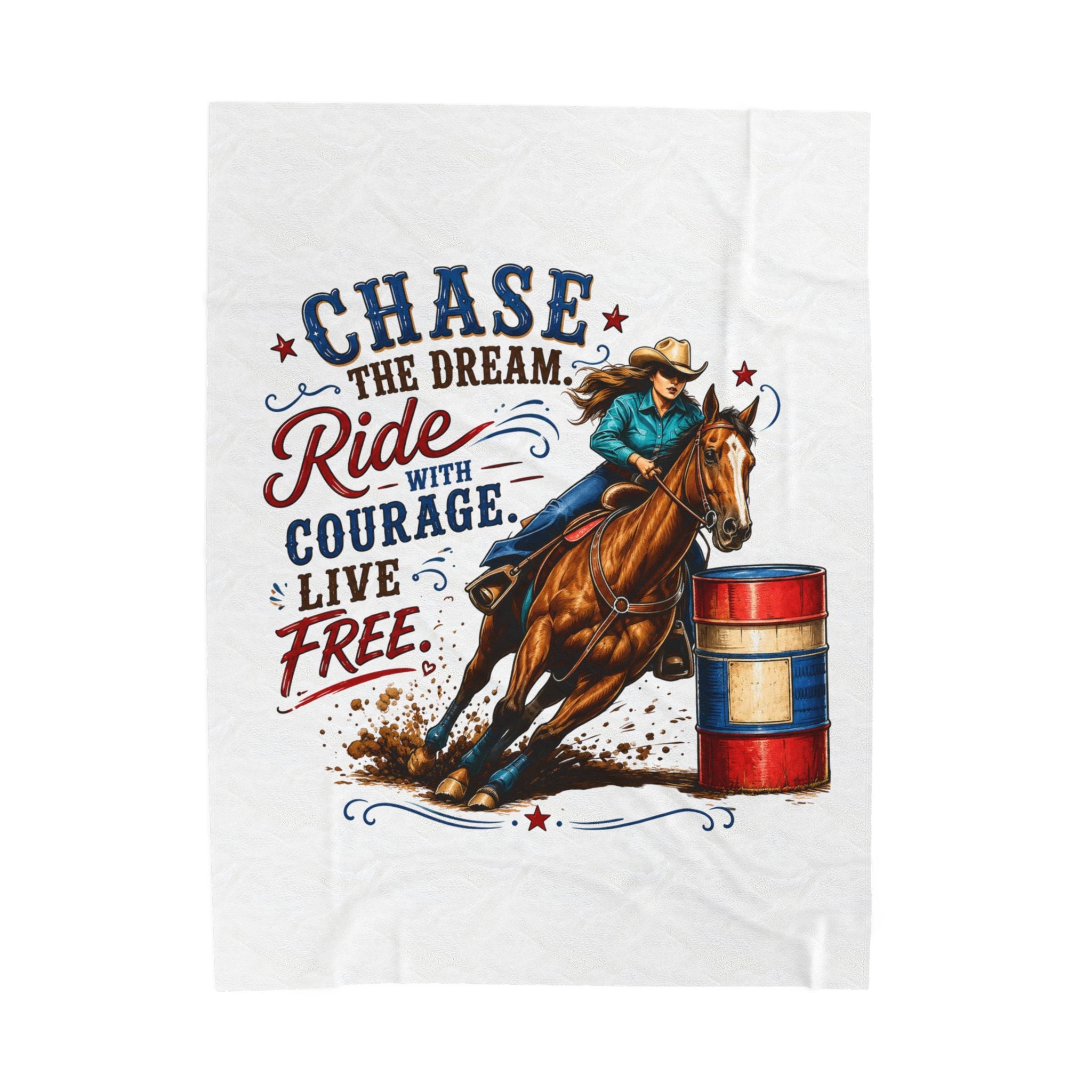 “Chase the Dream, Ride with Courage, Live Free” Barrel Racing Horse Throw — Velveteen Blanket