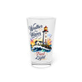 Weather the Waves Light house Pint Glass, 16oz