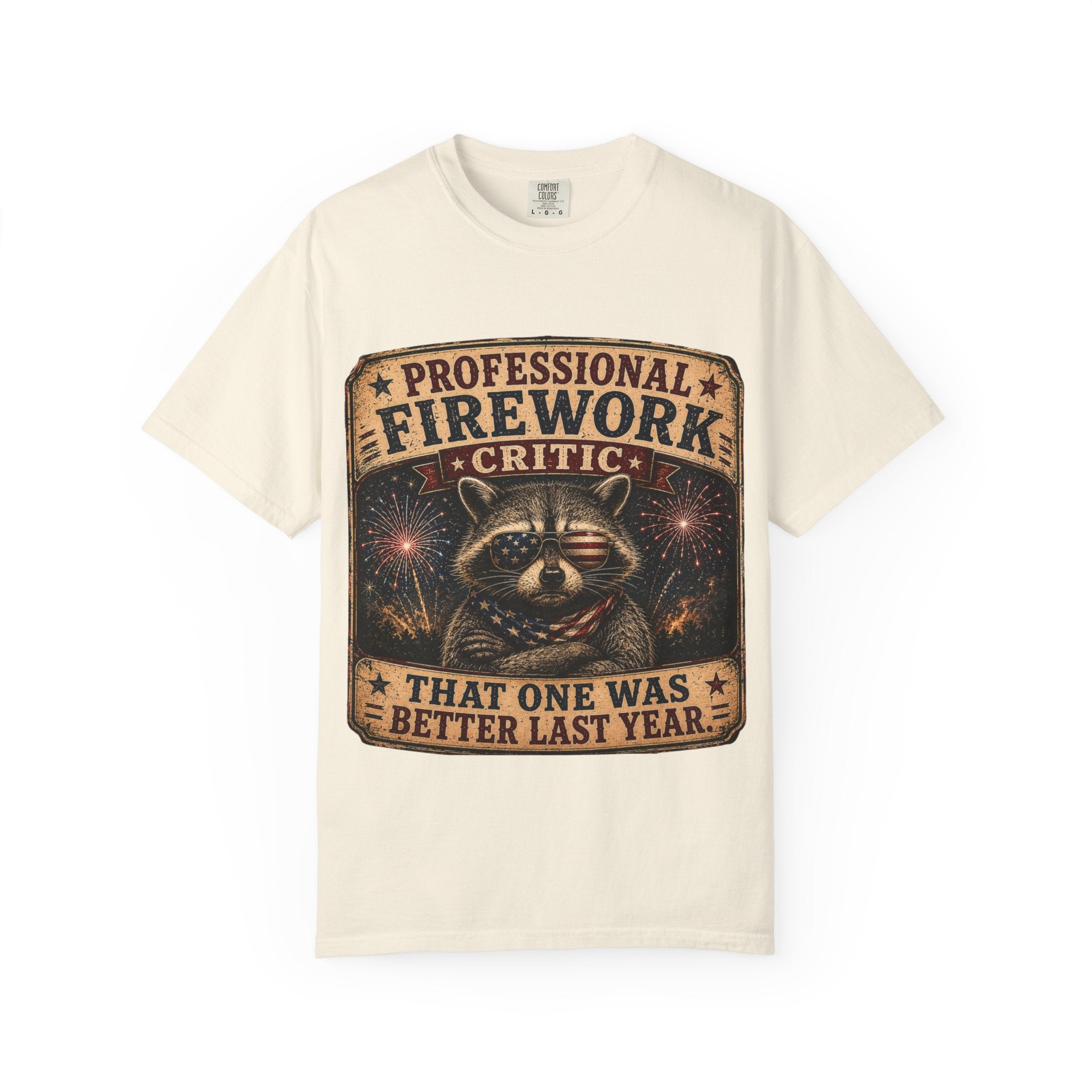 Firework Critic Raccoon T-Shirt — "Professional Firework Critic, That One Was Better Last Year"