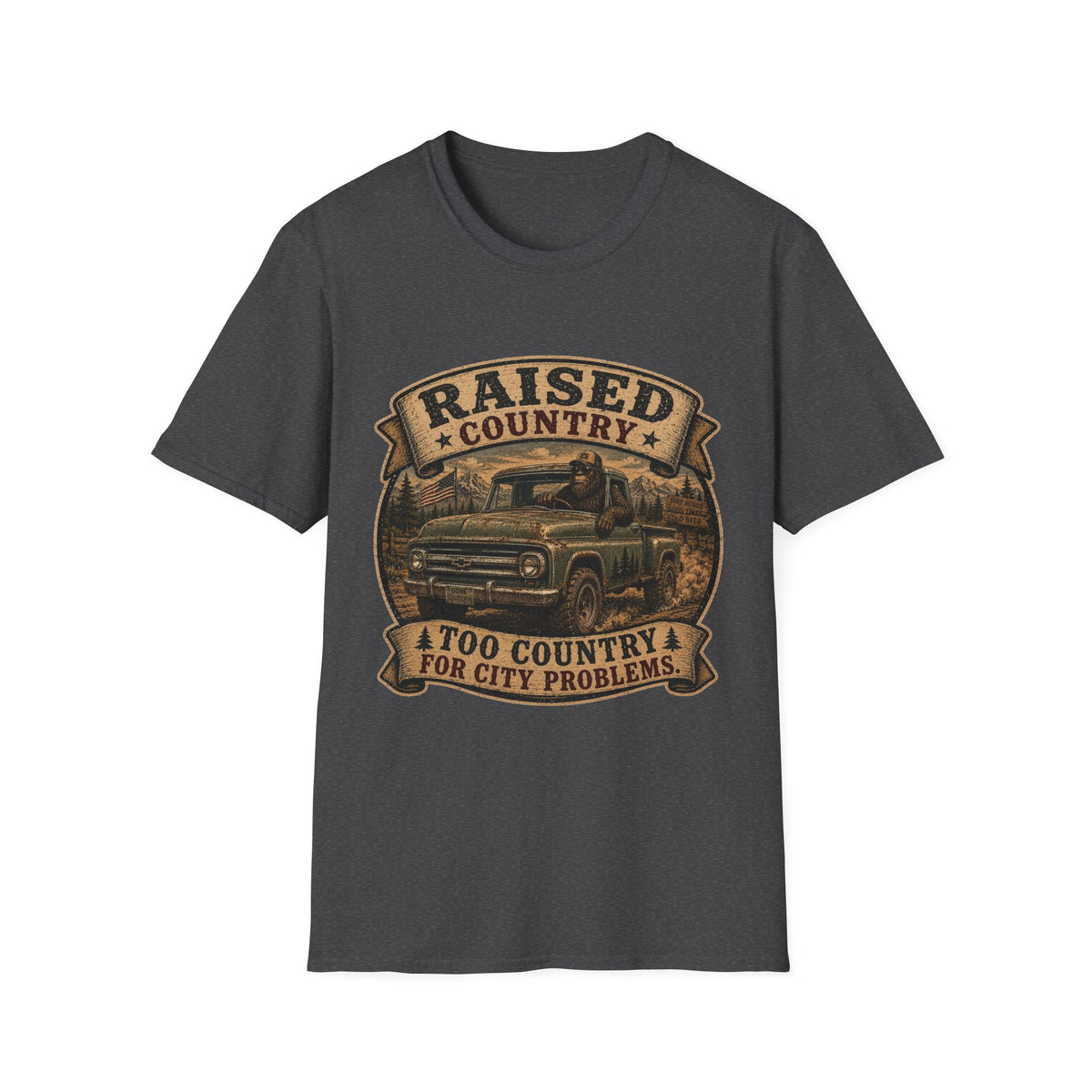 Raised Country T-Shirt — "Too Country for City Problems" Vintage Truck Tee