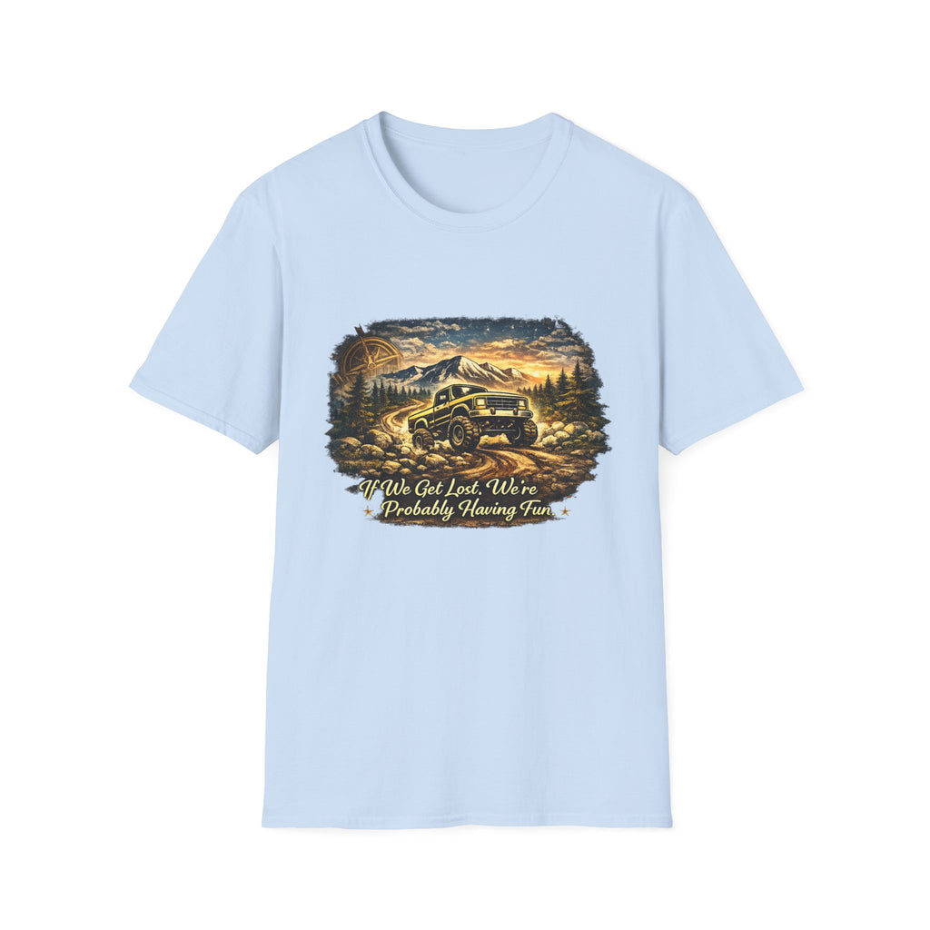 Off-Road Adventure T-Shirt – 'We’ve Got Lost, We’re Probably Having Fun' Scenic Truck Tee
