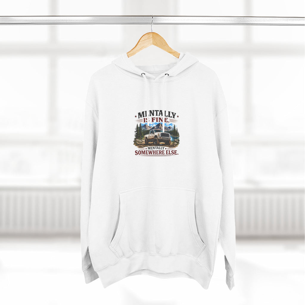Mentally Is Fine Truck Three-Panel Fleece Hoodie