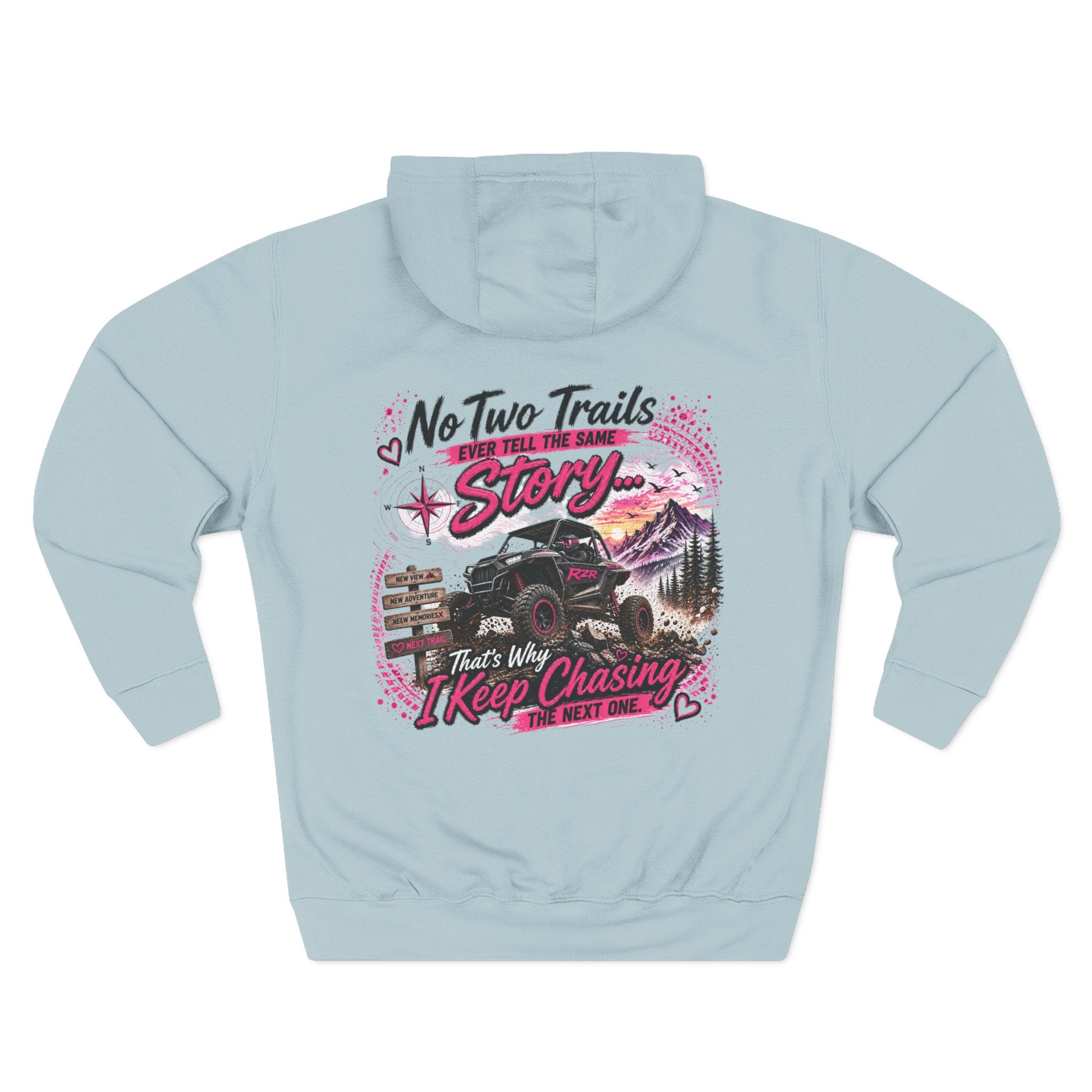 Off-Road Jeep Hoodie — “No Two Trails The Same Story… That’s Why I Keep Chasing The Next One”