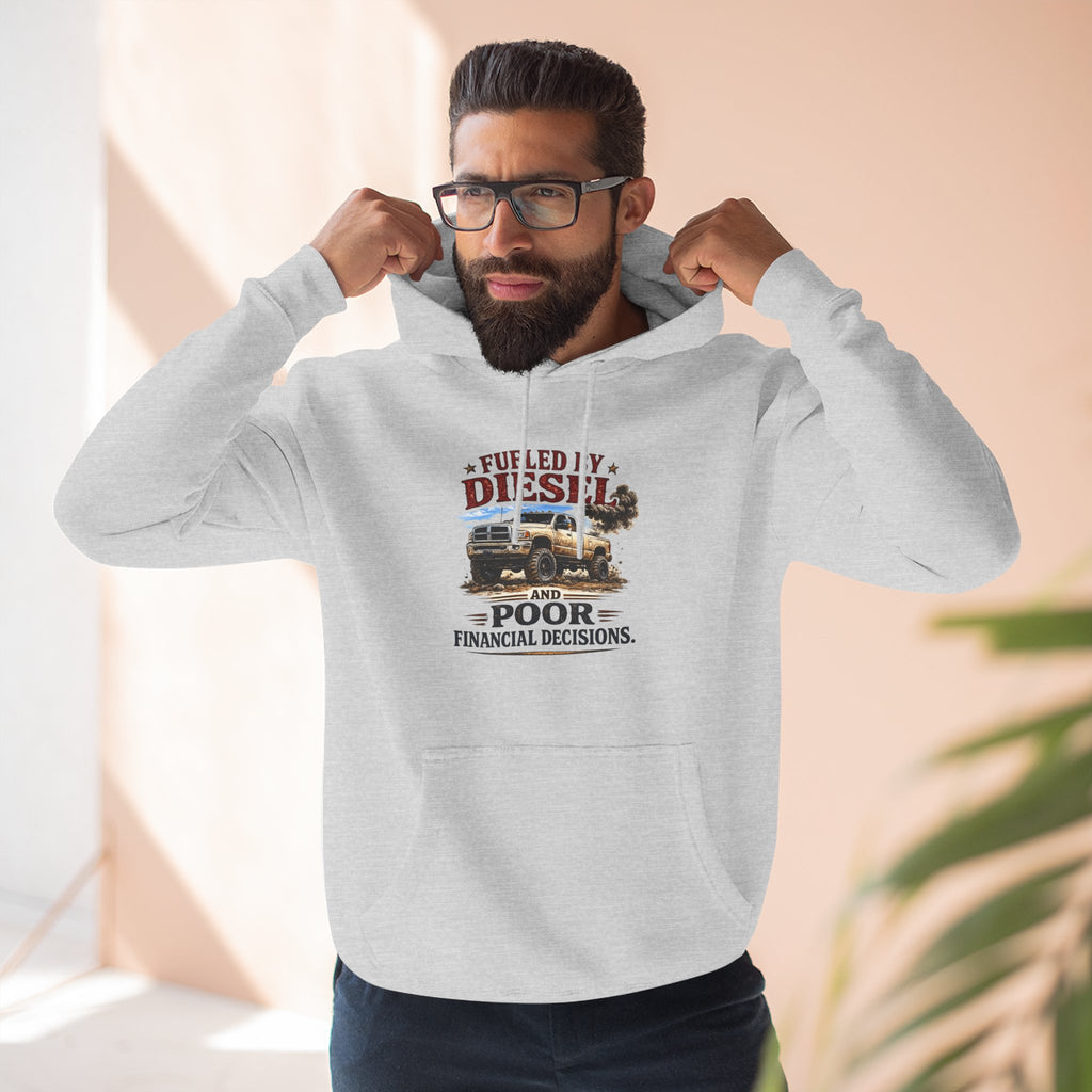 Fueled by Deisel and Poor Financial Decisions Three-Panel Fleece Hoodie