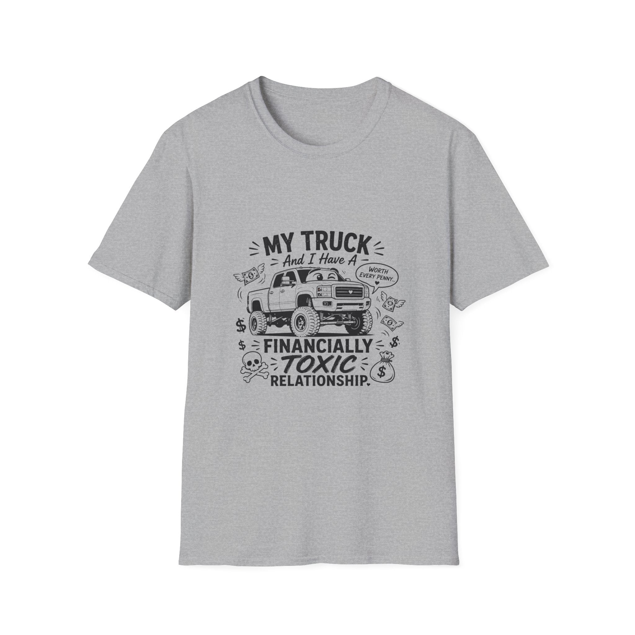 "My Truck and I Have a Financially Toxic Relationship" Casual Graphic Tee for Truck Lovers — Truck T-Shirt