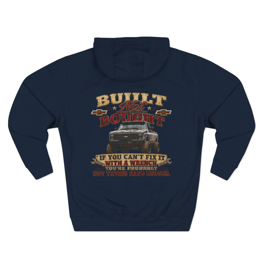 Built Not Bought Hoodie — Vintage Truck Mechanics Sweatshirt