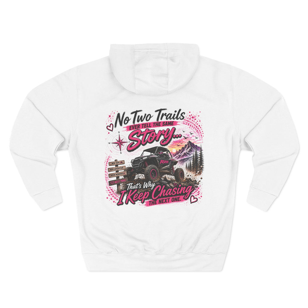 Off-Road Jeep Hoodie — “No Two Trails The Same Story… That’s Why I Keep Chasing The Next One”