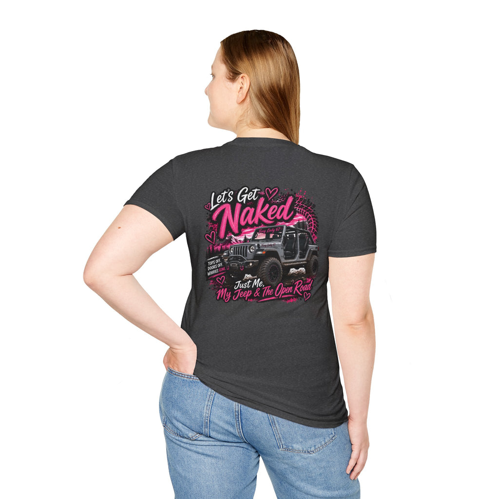 Lets Get Naked Jeep (design on front and back) Softstyle T-Shirt