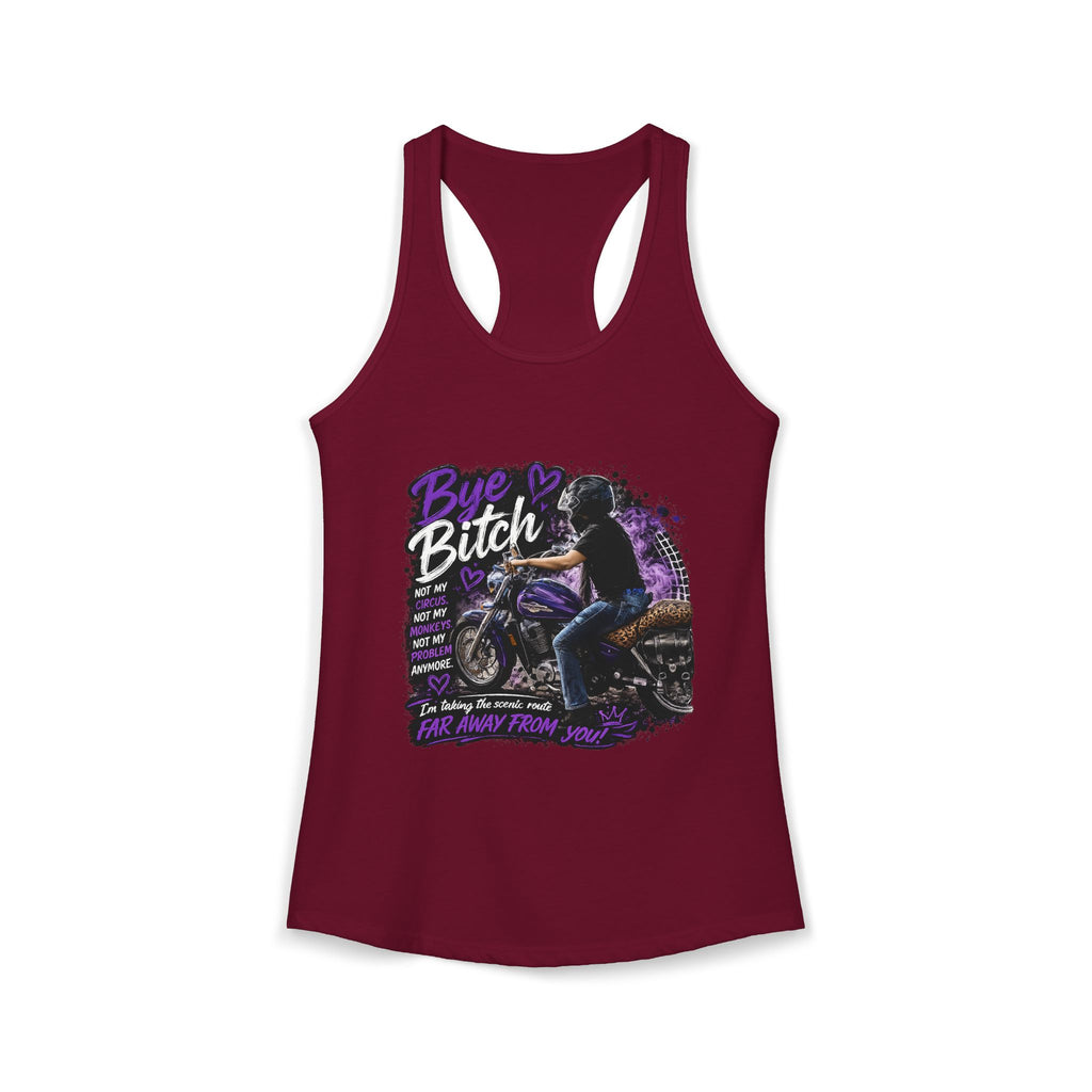 Bye Bitch Motorcycle Women's Ideal Racerback Tank