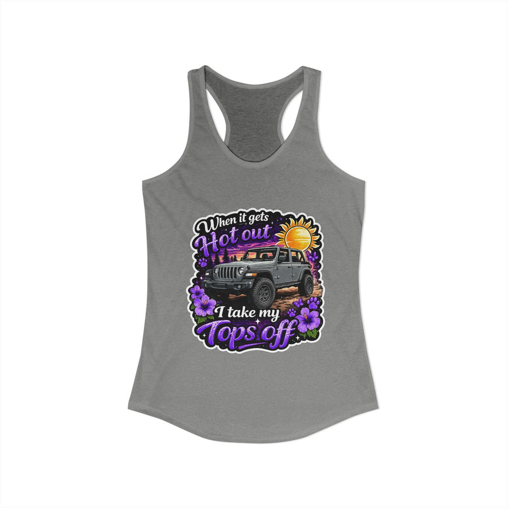 When It Gets Hot I Take My Tops Off (Purple) Women's Ideal Racerback Tank