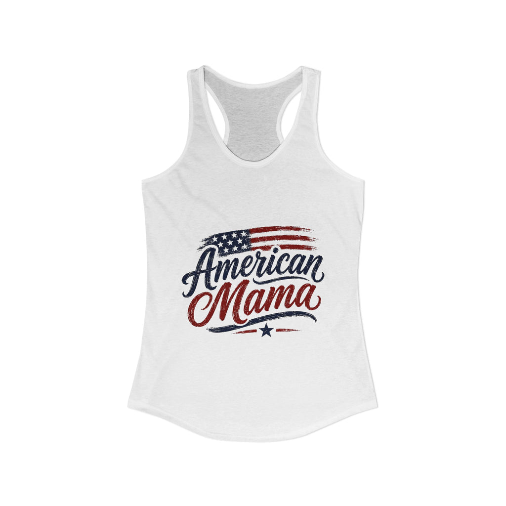 American Mama Women's Ideal Racerback Tank — Patriotic Flag Mom Racerback Tankfor Mother’s Day & 4th of July