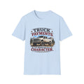 Truck Payments Build Character Softstyle T-Shirt