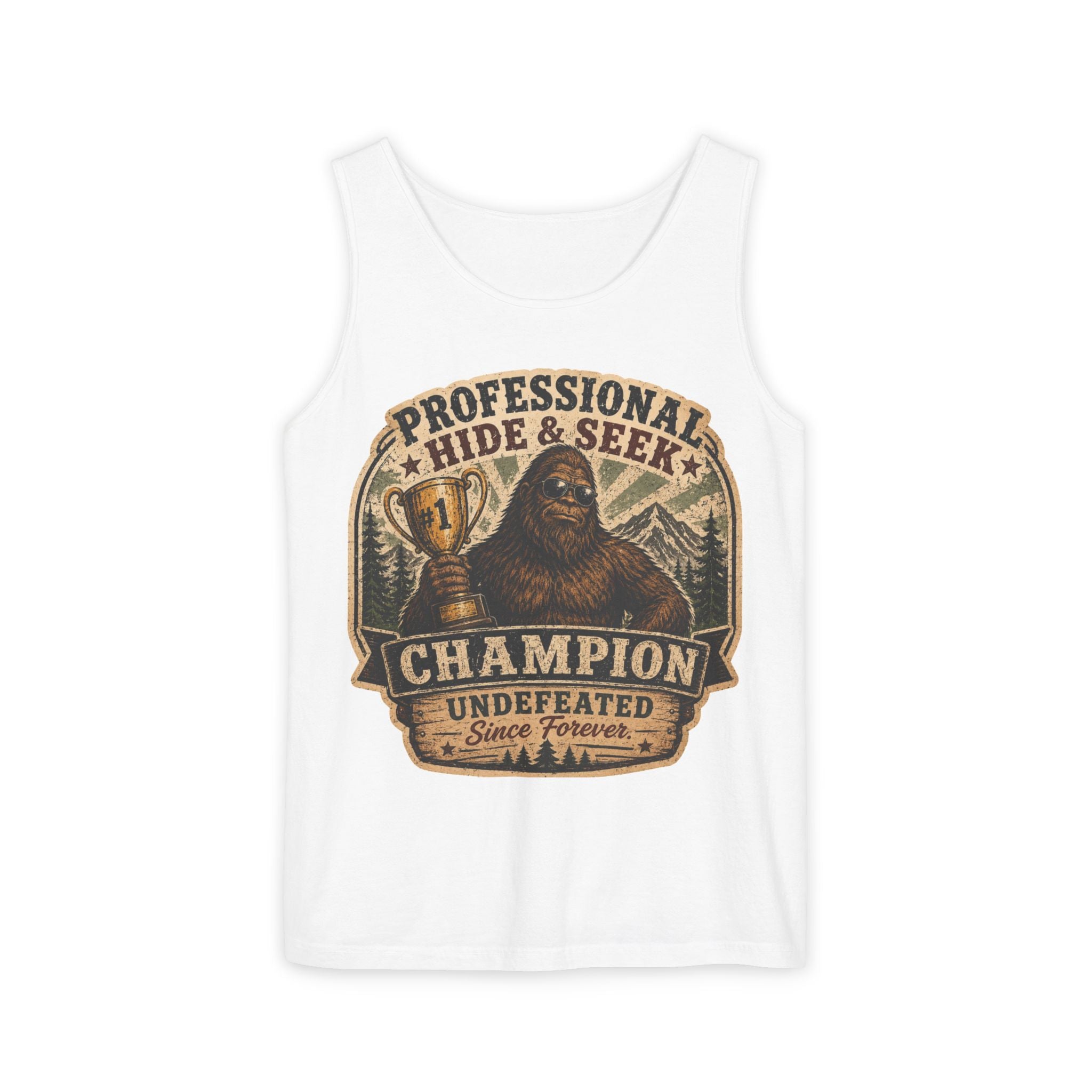 Professional Hide & Seek Champion Undefeated Since Forever Bigfoot Tank Top