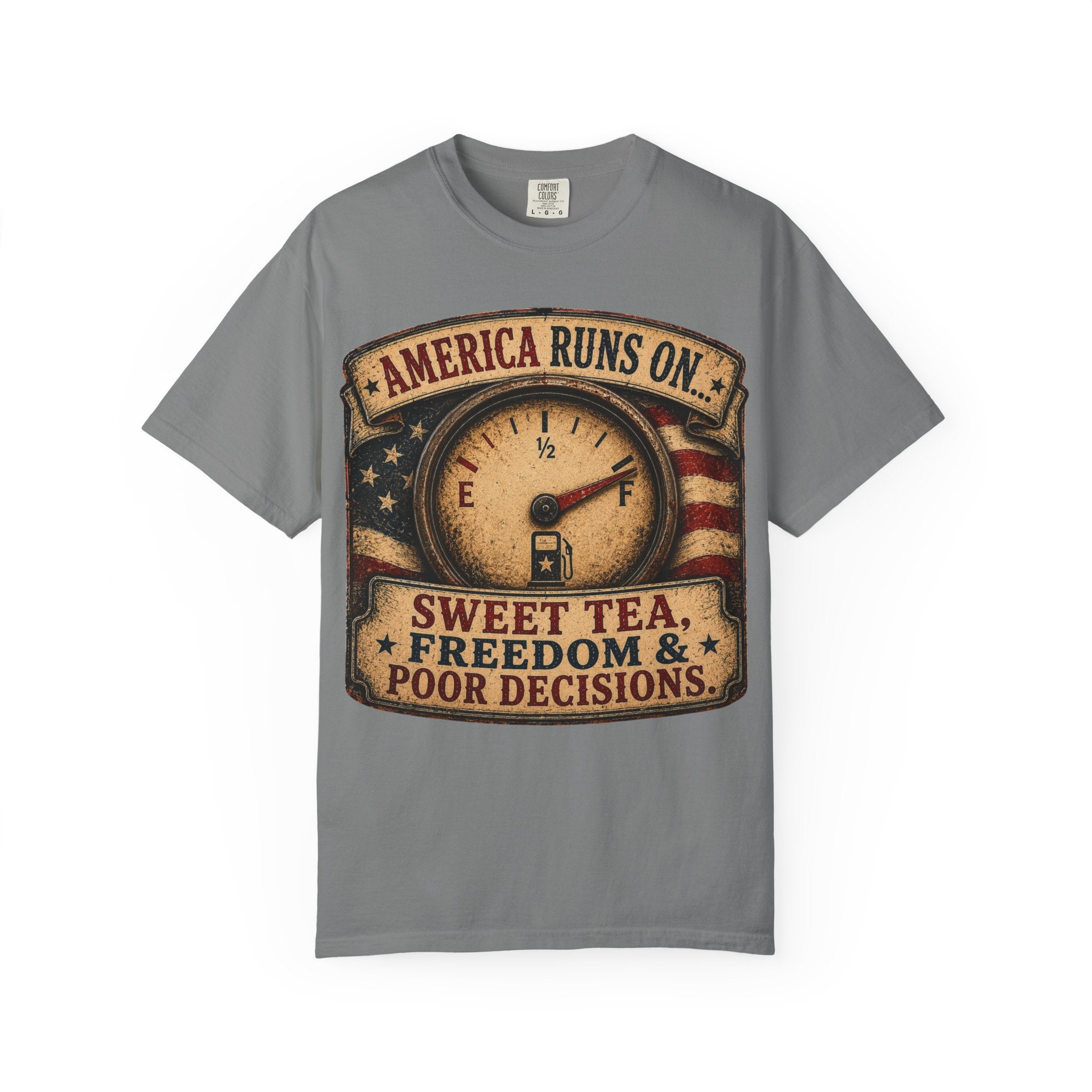 America Runs On T-Shirt — "Sweet Tea, Freedom & Poor Decisions" Vintage Patriotic Tee