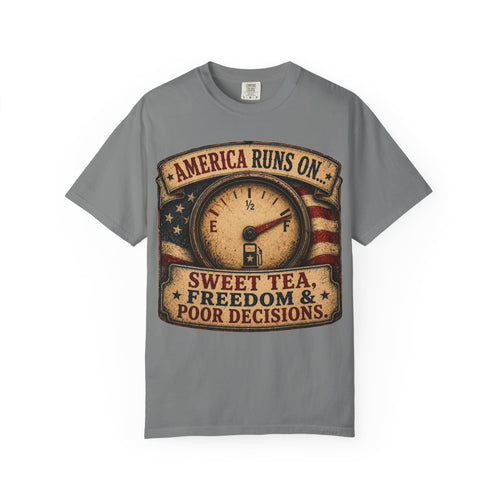 America Runs On T-Shirt — "Sweet Tea, Freedom & Poor Decisions" Vintage Patriotic Tee