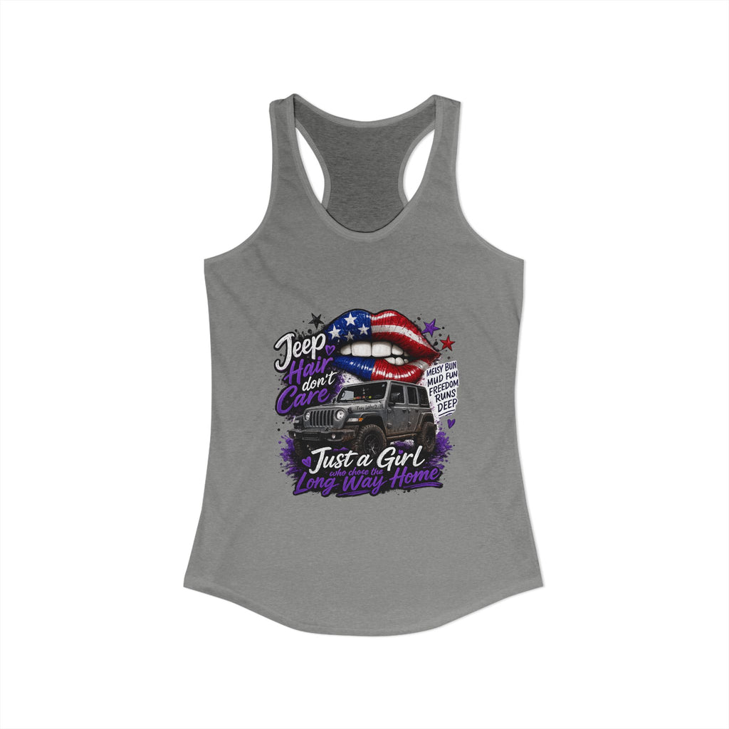 Jeep Hair Don't Care - Just a Girl A Long Way Home Women's Ideal Racerback Tank